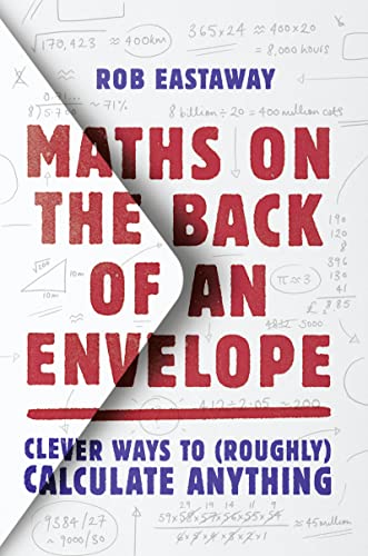 Maths on the Back of an Envelope: Clever ways to (roughly) calculate anything von HarperCollins